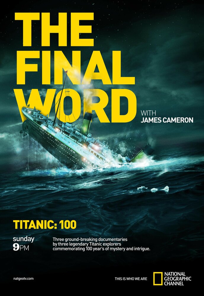 Титаник: Заключительное слово с Джеймсом Кэмероном (2012) постер
