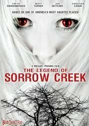 The Legend of Sorrow Creek (2007) постер