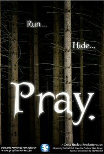 Pray. (2007) постер