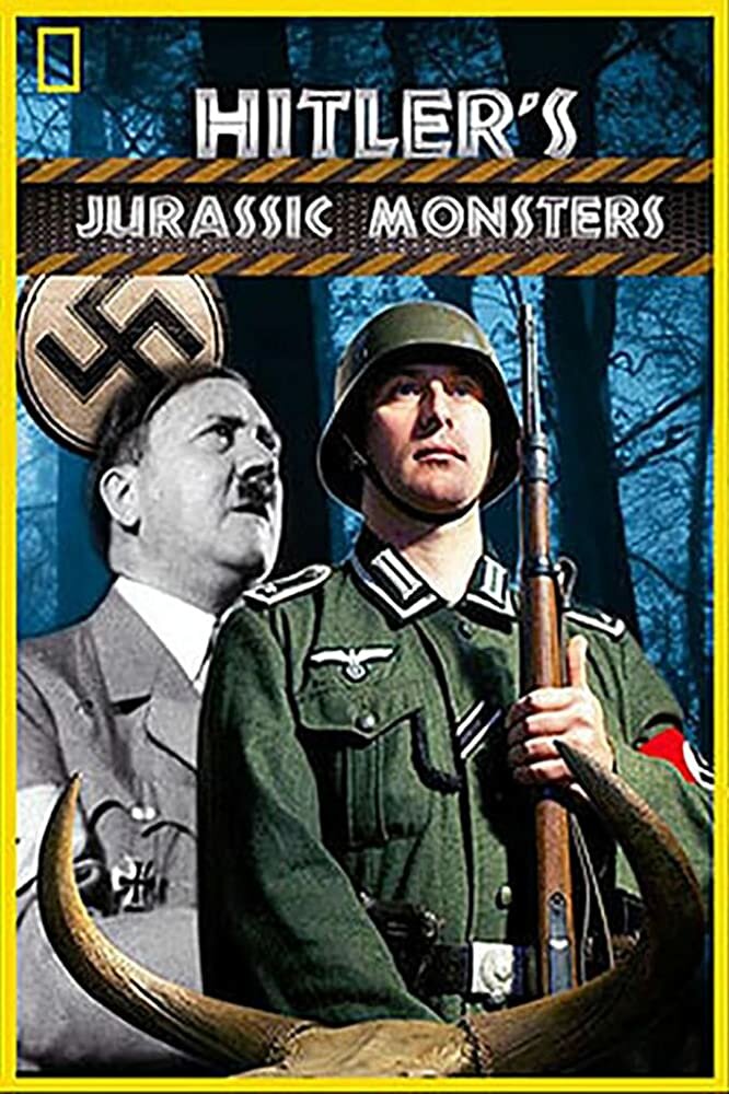 Доисторические монстры Гитлера (2014) постер